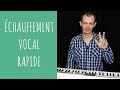 Chauffement vocal rapide  bienchanter n43