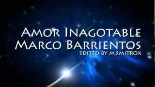 Amor inagotable (Con letra) Marco Barrientos