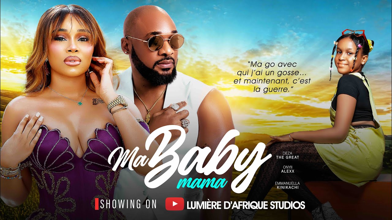 MA BABY MAMA - Elle Veut Le Récupérer, Lui Ne L'A Jamais Oubliée | Film Africain Complet