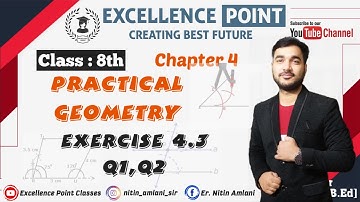 Class 8th Practical Geometry || Chapter 4 || Exercise 4.3 Q1,Q2 NCERT