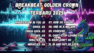 BREAKBEAT GOLDEN CROWN TERBARU 2025 BASS NYA BIKIN GETAR ROOM