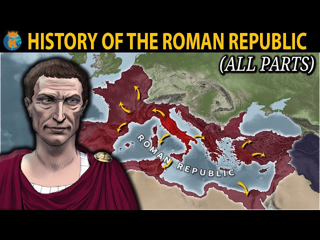 The History of the Roman Republic (All Parts) - 753 BC - 27 BC class=