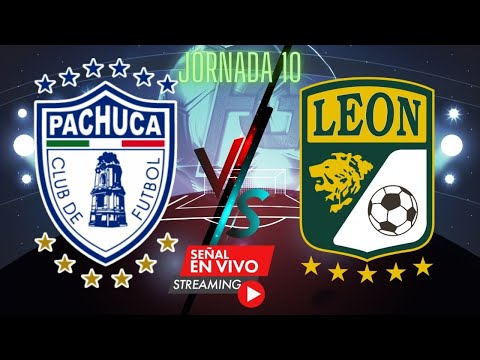 jornada 10 PACHUCA VS LEON LIGA MX 2022 Pachuca Vs Leon HOY en vivo y en directo