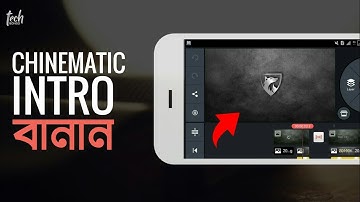 How to cinematic intro make with kinemaster and Pixellab | Tech Bongo