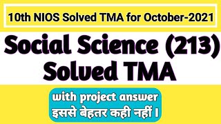 10th (NIOS) Social Science (213) Solve TMA ( Session-2021) Answers with project Que.|PI STUDY CIRCLE