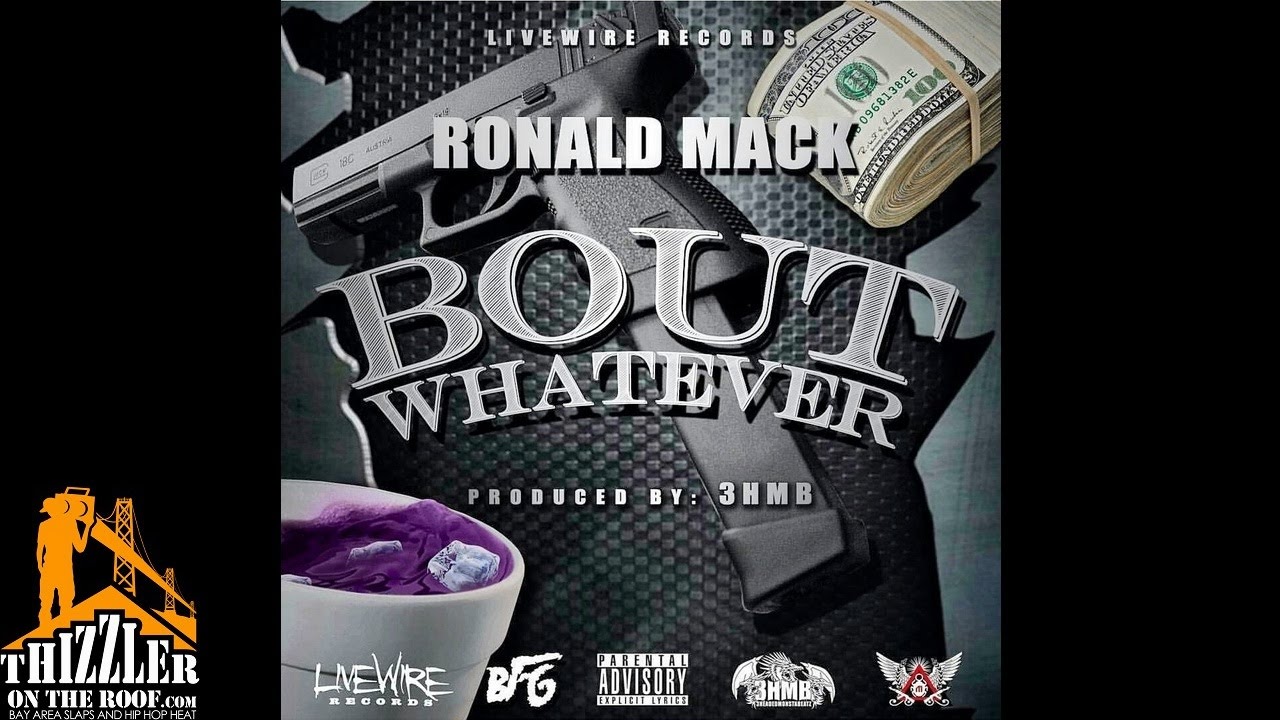 Ronald Mack - Bout Whatever [Prod. 3HMB] [Thizzler.com] - YouTube