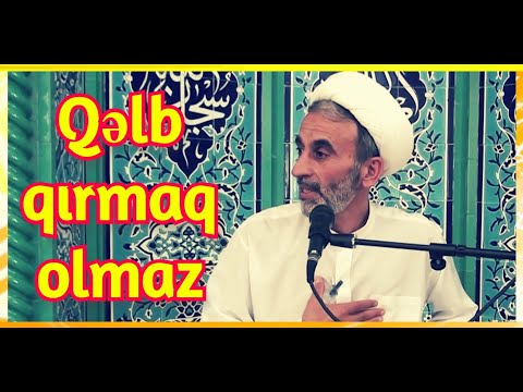 Hacı Əhliman - Qəlb qırmaq olmaz