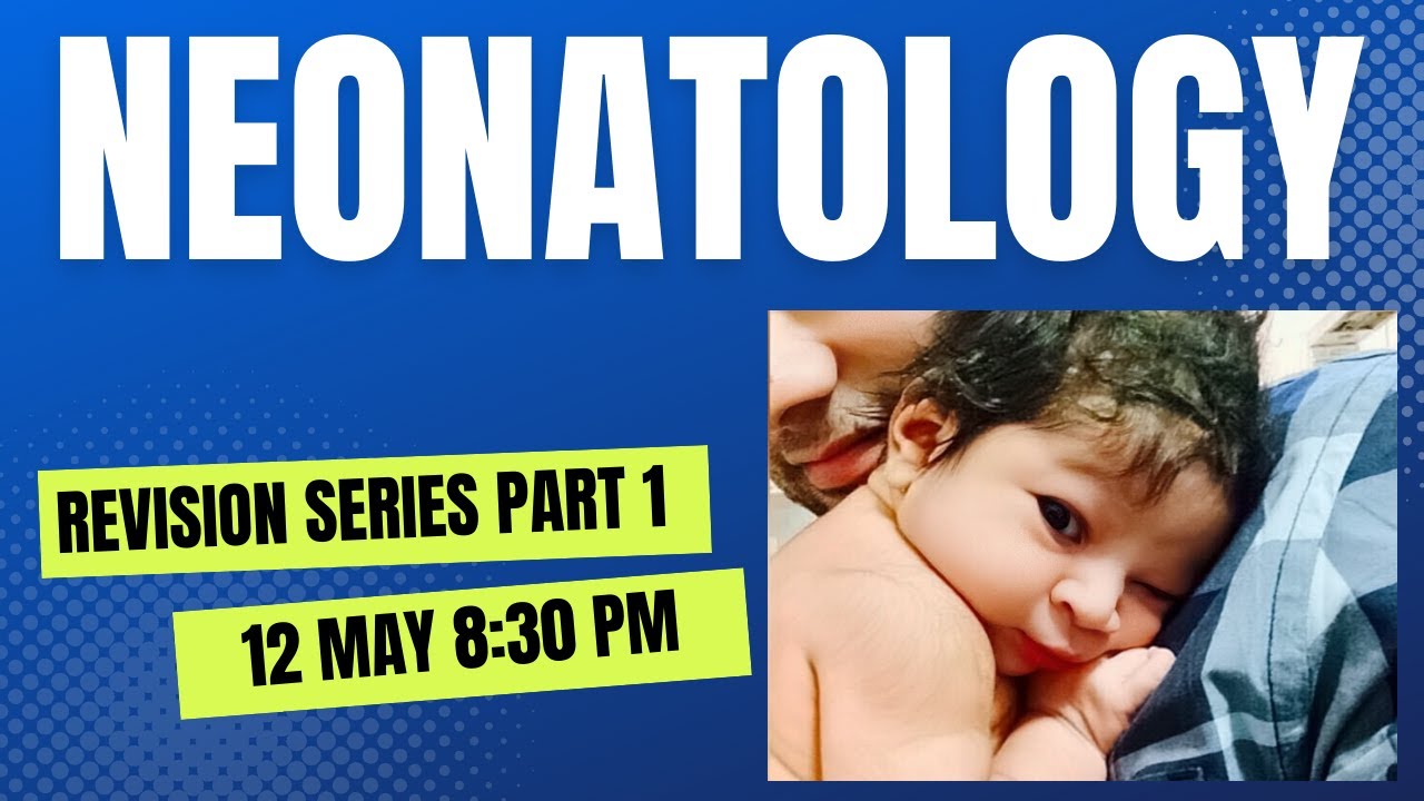 СЕРИЯ ПЕРЕСМОТРОВ ПО НЕОНАТОЛОГИИ ЧАСТЬ 1