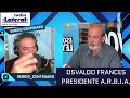 Osvaldo frances presidente de arbia habla en radio lateral  con fundamento kriollo 25042023