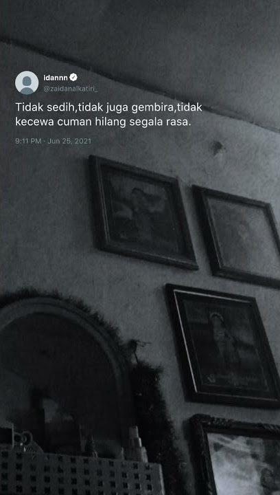 story wa sad 2021 || 'sudah hilang semua rasa ' || story wa mati rasa: )