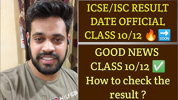 ISC RESULT 2021 DATE ANNOUNCED! ICSE CLASS 10 RESULT 2021| ISC RESULT 2021 BIG UPDATE CLASS 12