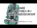 Graco Tranzitions™ 3-in-1 Harness Booster | UNBOXING  INSTALLATION | REVIEW