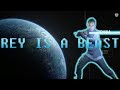 REY IS A BEAST | HEROES VS VILLAINS