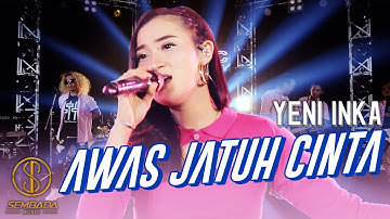 YENI INKA - AWAS JATUH CINTA | AWAS NANTI JATUH CINTA (OFFICIAL MUSIC VIDEO SEMBADA MUSIC)