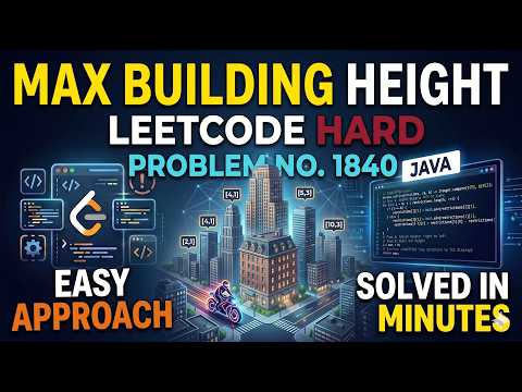 LeetCode 1840 Maximum Building Height-Solution Explained in Hindi|Java| FAANG Interview #leetcode