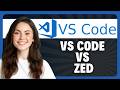 How to See the Difference Between VS Code and Zed in 2026