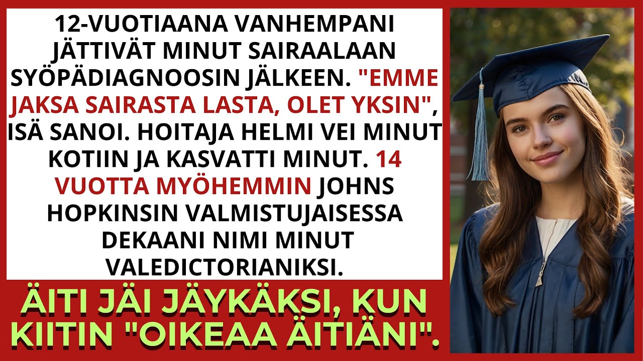 Vanhempani hylkäsivät minut syöpäsairaalaan – valmistujaispäivänä kiitin oikeaa äitiäni