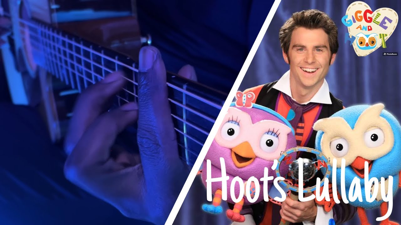 Giggle and Hoot - Hoot's Lullaby | Lior Attar | Jimmy Rees (Fingerstyle ...