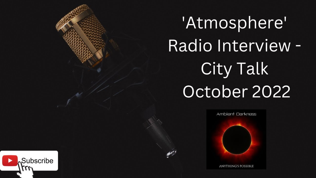 Watch 'Atmosphere' Radio Interview - City Talk October 2022 on YouTube Watch 'Atmosphere' Radio Interview - City Talk October 2022 on YouTube