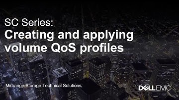 Dell EMC SC Series: Creating and Applying Volume QoS Profiles