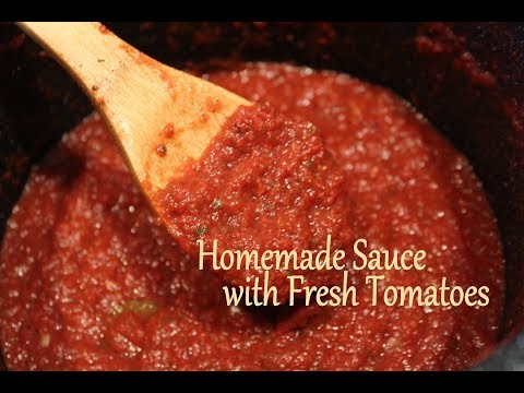 Tomato Sauce - Homemade with Fresh Tomatoes