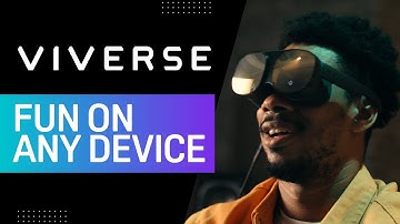 VIVERSE - Metaverse Fun on Any Device