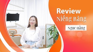 [Review niềng răng]: #123 Kết quả niềng răng của Ngọc Hằng