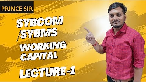 SYBCOM / SYBMS | Management Accounting | Lecture - 1 | Chapter - Working Capital Management