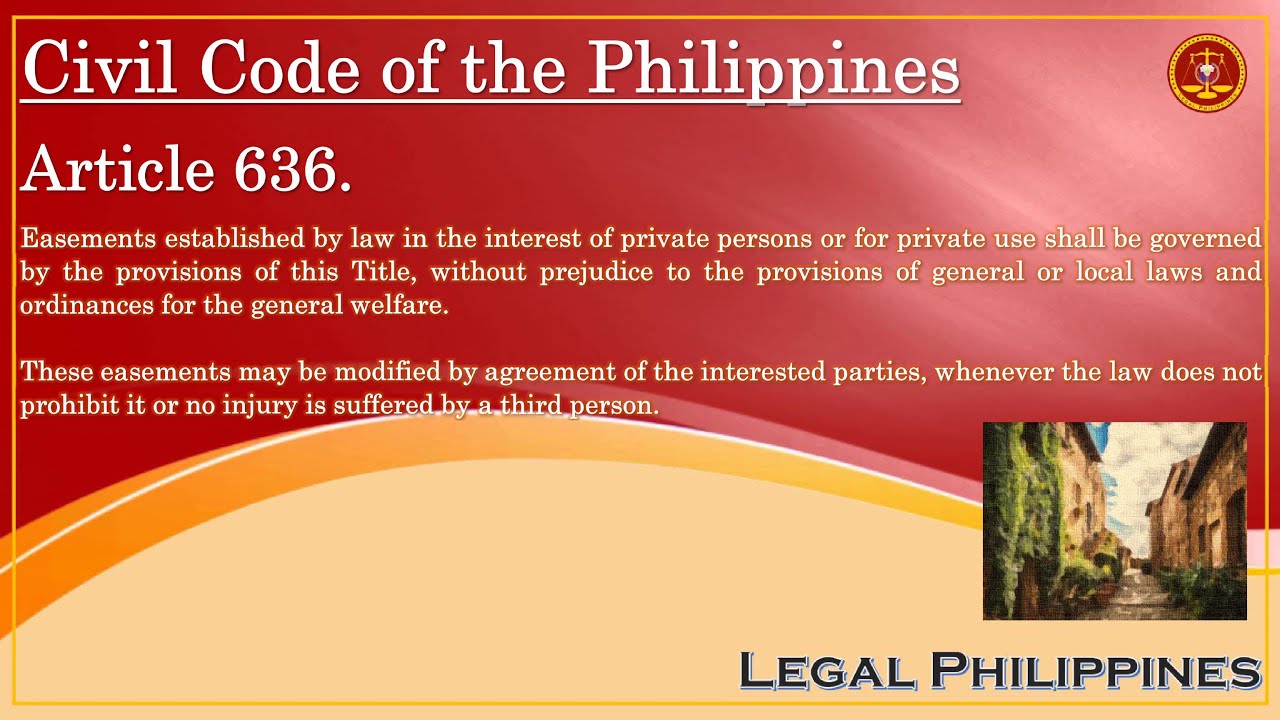 What Governs Easements Created By Law For Private Persons Or Private Use? | Civil Code Article 636