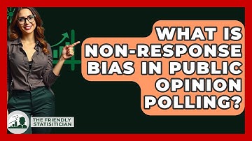What Is Non-response Bias In Public Opinion Polling? - The Friendly Statistician