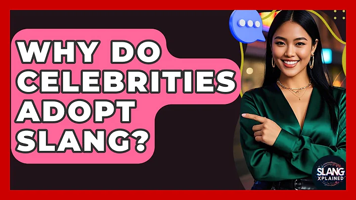 Why Do Celebrities Adopt Slang? - SlangXplained
