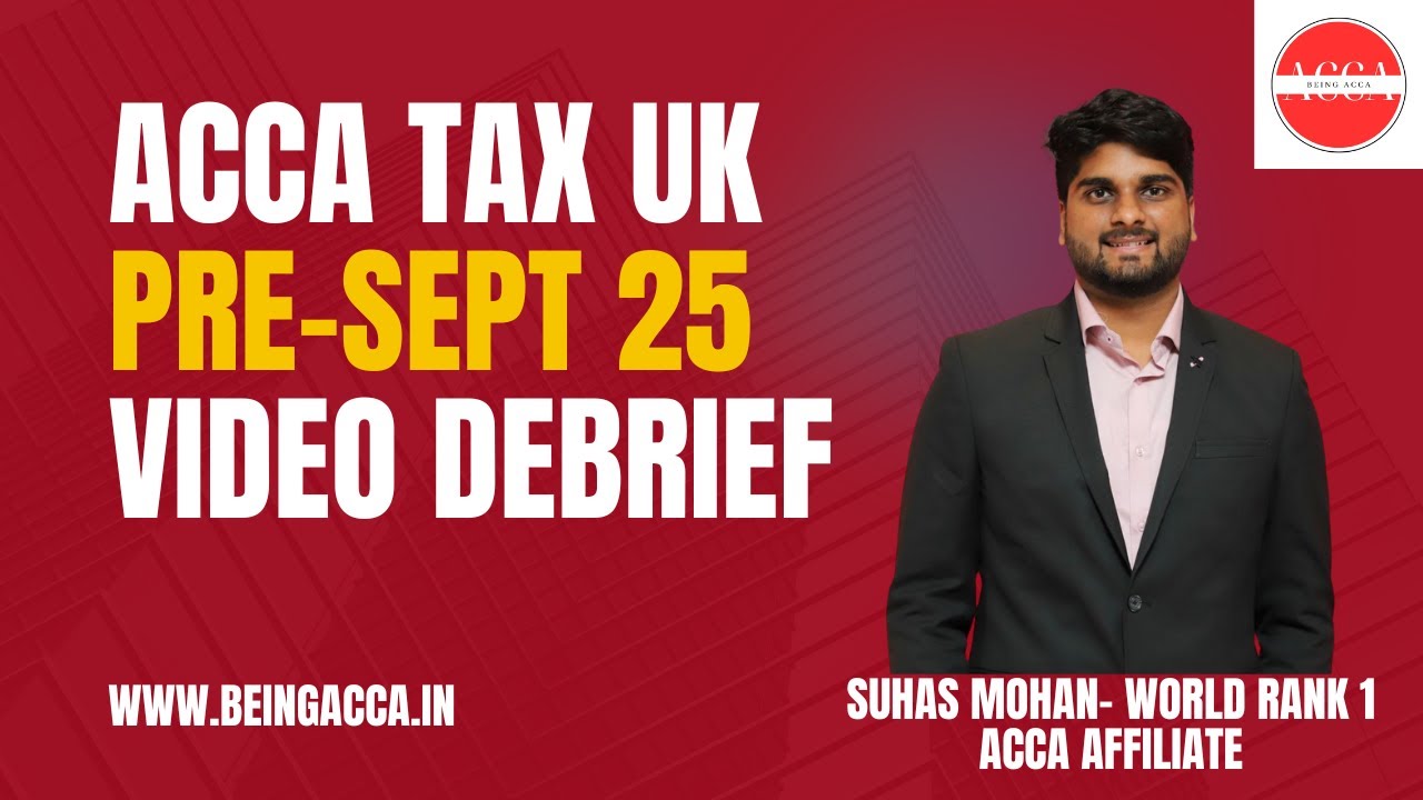 ACCA TAX UK Pre September 25 Mock Debrief | Suhas Mohan - YouTube