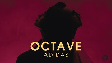 Octave - Adidas (OFFICIAL VIDEO)