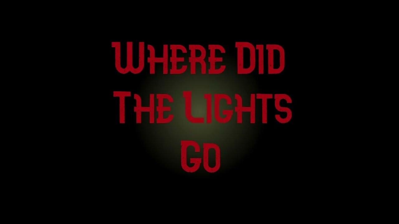Where Did The Lights Go (Trailer) TPRR YouTube
