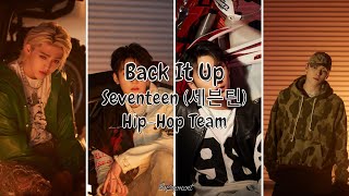 SEVENTEEN (세븐틴) Hip-Hop Team - Back It Up Lyrics / 가사