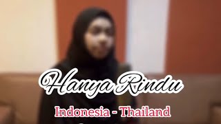 Andmesh - Hanya Rindu [Indonesia - Thailand by Suhainee]