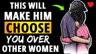 How To Make Him Choose You Over The Other Woman [Master Male Psychology]