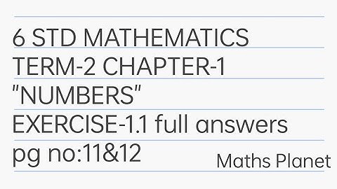 6th Maths term-2 chapter-1 "NUMBERS" Pgno:11&12 EXERCISE 1.1 Full Answers tn samacheer #MathsPlanet