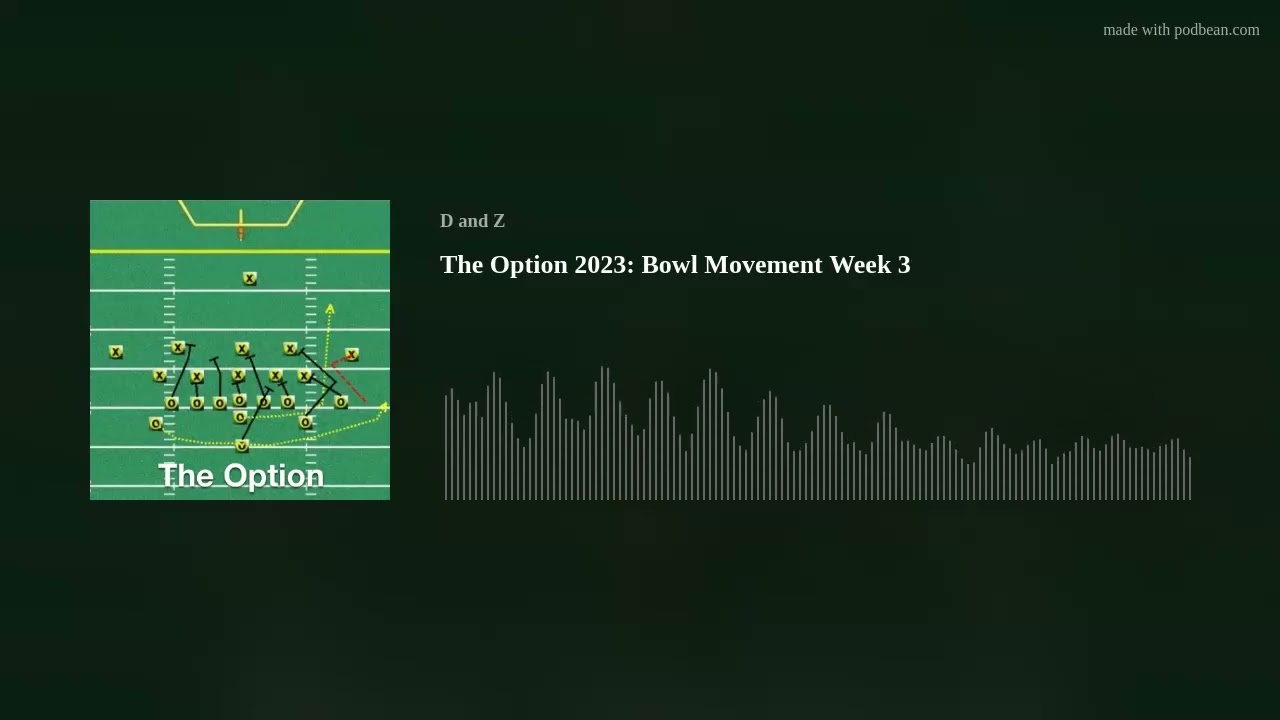 The Option 2023: Bowl Movement Week 3