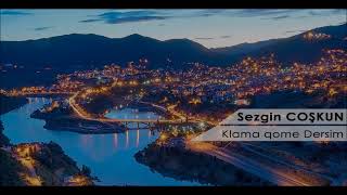 Sezgin COŞKUN  -  Klama Qome Dersim i (Doye Ma Serdino) Resimi