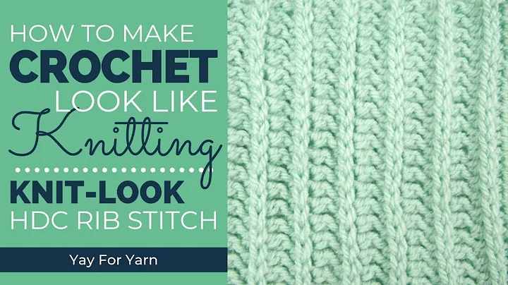 Transforming Crochet into Knitting: Learn the Knit Look HDC Rib Stitch!