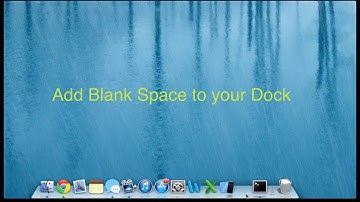 How to Add Blank Spaces to your Dock