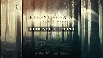 Blessthefall (Breakdown and Headbang-able Parts) To Those Left Behind & Hard Feelings album