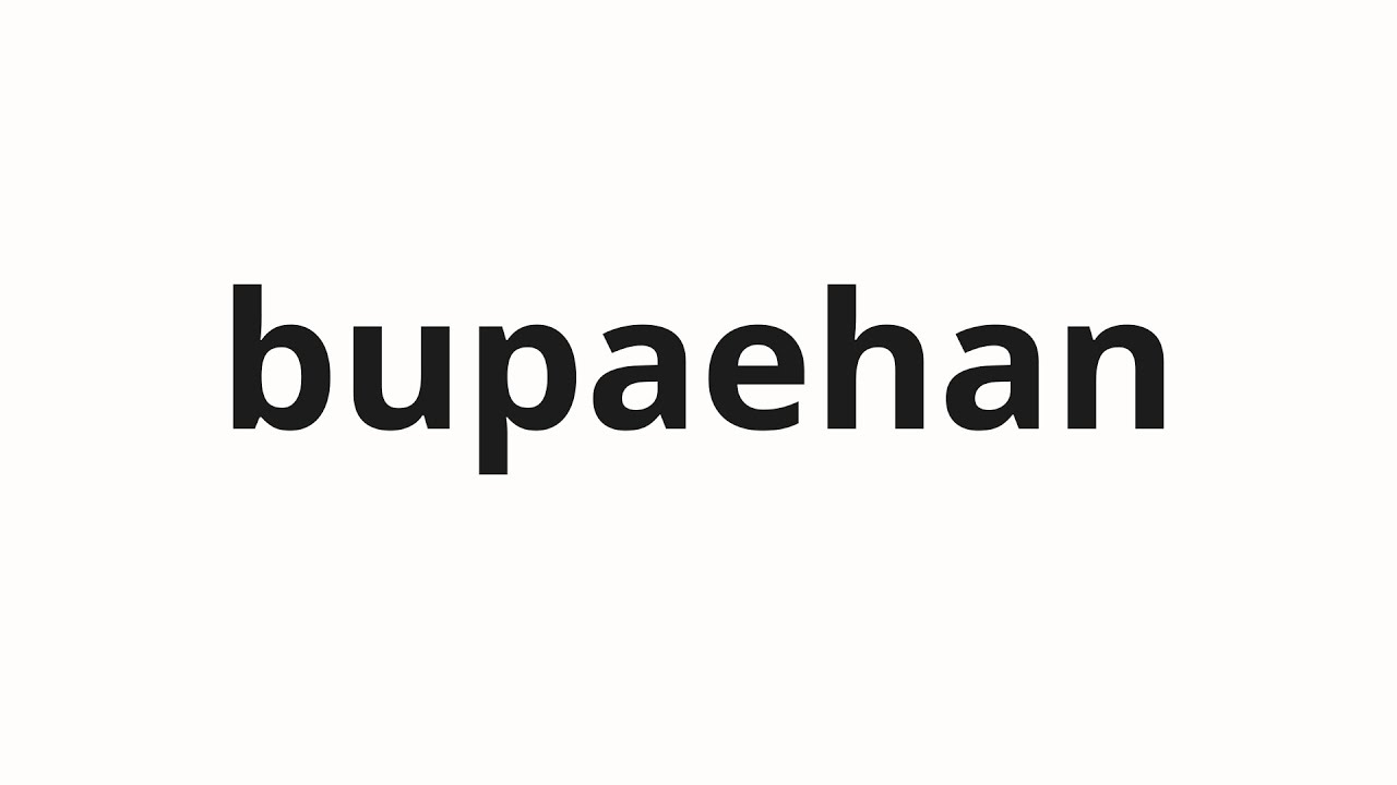 How to pronounce bupaehan | 부패한 (putrid in Korean)