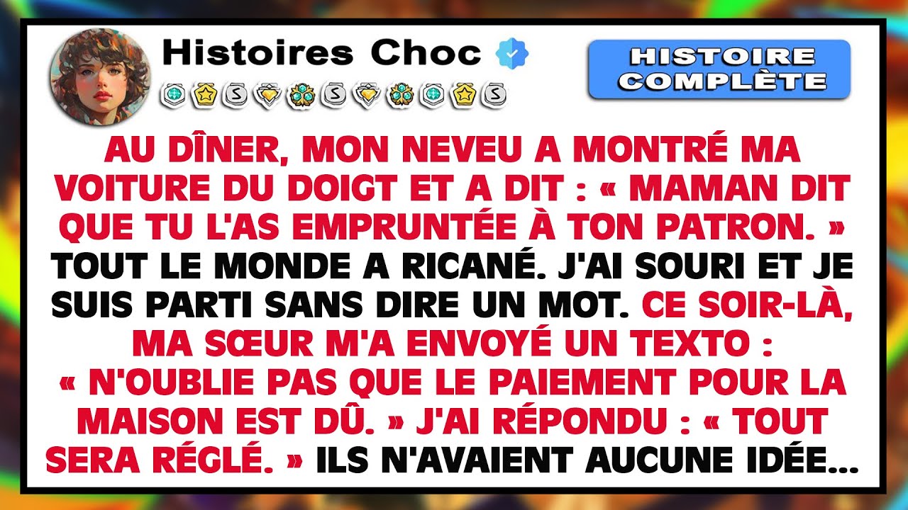Mon neveu pointe ma voiture au dîner : « Maman dit que tu l'as empruntée à ton patron… »