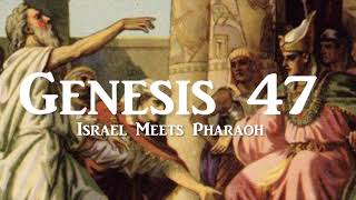Bible Project: Genesis 47 Israel Meets Pharaoh Bible Stories for You