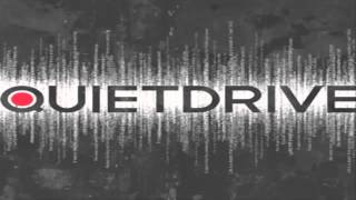 Video thumbnail of "Quietdrive - Feel Alive [Quietdrive]"