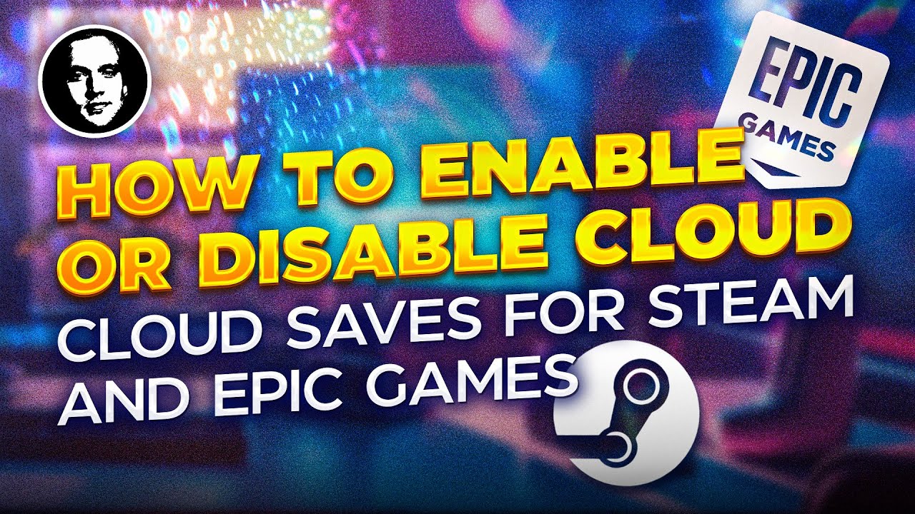 Disable Cloud Saves in the Epic Games Launcher - Epic Games Store Support