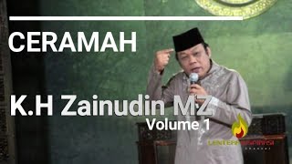 Ceramah K.H Zainudin MZ (Volume 1)