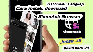 Tutorial Lengkap cara install/download aplikasi Simontok Browser Tutorial Lengkap cara install/download aplikasi Simontok Browser